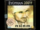 Eyüphan Anam Garip Anam