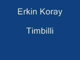 Erkin Koray - Tımbıllı Erkin Koray - Tımbıllı