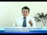 Spiral Kullananlar Nelere Dikkat Etmelidir?