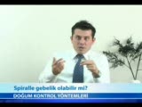 Spiral Kullanırken Hamile Kalınabilir mi?