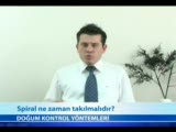 Spiral Ne Zaman Takılmalıdır?