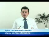 Spiral Taktırtmak Riskli Midir?