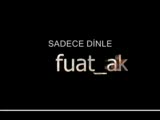 Sen Yarum İdun Fuat Ak