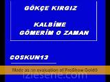 Gökçe Kırgız Kalbime Gömerim O Zaman