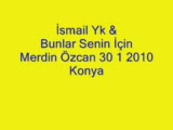 ismail yk bunlar senin için 30 1 10 merdin