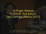 Dj Engin Akkaya - Dj EmoS Feat ILayda Dj Engin Akkaya - Dj EmoS Feat ILayda