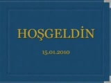 hoş geldin
