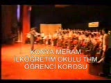 konya meram İlköĞretİm okulu thm öĞrencİ korosu