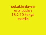 erol budan - sokaklardayım 18 2 10 merdin