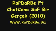 Rapdarbe Ft Chatcene Saf Bir Gerçek Rap 2010