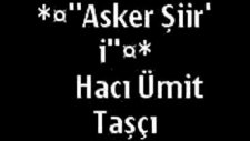 Asker Şiir İ Hacı Ümit Taşcı