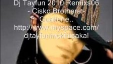 Dj Tayfunxx 2010 Remixs06 - Cisko Brothers -