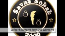 Savaş Sokak(Jekfer&Samarra)-Dur Gitme Part 1