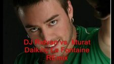 Dj Rıdvan Vs Murat Dalkılıç La Fontaine Remix