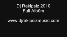 Dj Rakipsiz 2010 - 2011 Türkçe Arabesk Rap Full