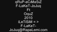 F-Laket-Jojuq Ft Oquz - Gene İsyanlardayım!!