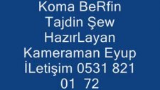 koma berfin tajdin sew
