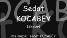 Sedat Kocabey - Niceleri