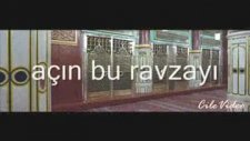 Açın Bu Ravzayı - Mehmet Erarabacı _ Müziksiz