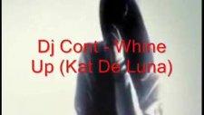 Dj Cont - Whine Up Kat De Luna