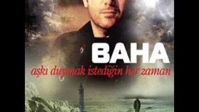 Baha - Sevenler Mesut Olmaz Baha - Sevenler Mesut Olmaz