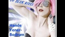 Dj Berk Kırcı & Hande Yener- Bodrum Remix