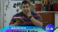 Cumaya Kalsa 5. Bölüm Fragmanı 17.05.2010