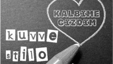 kuvve stilo - kalbime çizdim