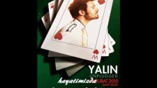 Yalın-Bir Tek Sen Eksiksin..