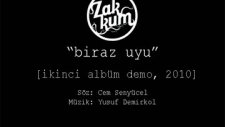 Zakkum - Biraz Uyu 2010