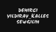 Demirci Yıldıray - Kalleş Sevgilim