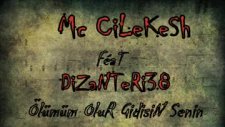 Dizanteri38 Feat Mc Cilekesh Ölümüm Olur Gidişin