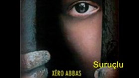 Xero Abbas - şerinamin 2o1o Xero Abbas - şerinamin 2o1o