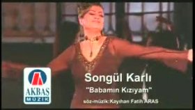 Songül Karlı - Babamın Kızıyım Songül Karlı - Babamın Kızıyım