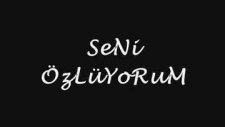 Seni Özlüyorum