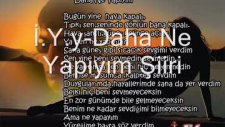 İ.y.y-Daha Ne Yapıyım Şiiri