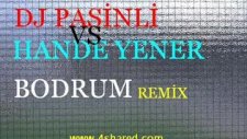 Hande Yener Bodrum Remix