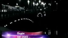 Özgün - Aşk Çiçeği