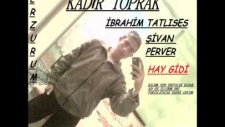 İbrahim Tatlıses Şivan Perver Hay Gidi