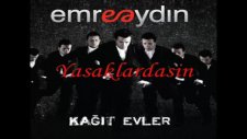 Emre Aydın Alıştım Susmaya