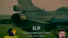 Elif-Vazgeçmek İçin Çok Erken 1997