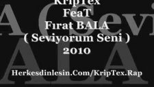 Kriptex Ft. Fırat Bala ' Seviyorum Seni ' 2010
