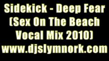 Sidekick - Deep Fear Dj Slymn Ork Vocal Mix 2010