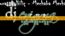 Murat Dalkılıç Merhaba Merhaba- Onurcan Çelik Rmx