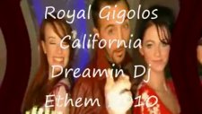 Dj Ethem Ft Royal Gigolos - California Dreamin2010