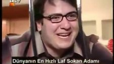 dünyanın en hızlı laf sokan adamı