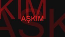 Aşkım