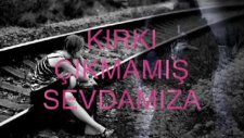 Gani Aksan - Kırkı Çıkmamış Sevdamıza