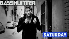 Basshunter - Saturday