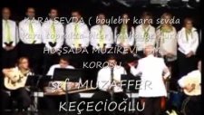 Kara Sevda Hoşsada Müzikevi